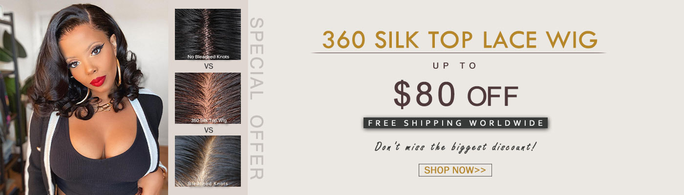 360 Lace Wigs + Silk Top